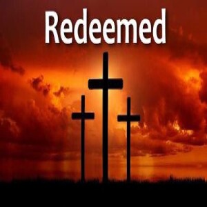 ”Redeemed” Pastor Andrew Chrysler 9/24/23