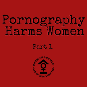 Pornography Harms Women - Part 1