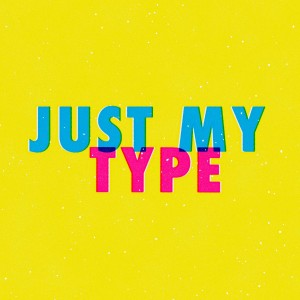 Just My Type: Episode 01