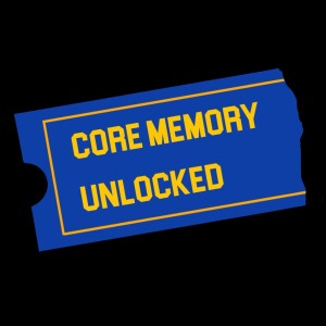 Core Memory Unlocked: Coty Slickers