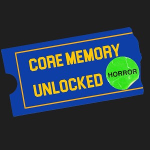 Core Memory Unlocked-Horror: The Frightners