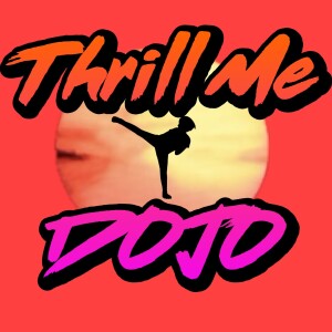 Thrill Me Dojo: The Karate Kid II