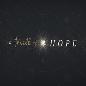 12-27-20 | A Thrill of Hope | Finding Contentment in 2020 | Mark Anderson