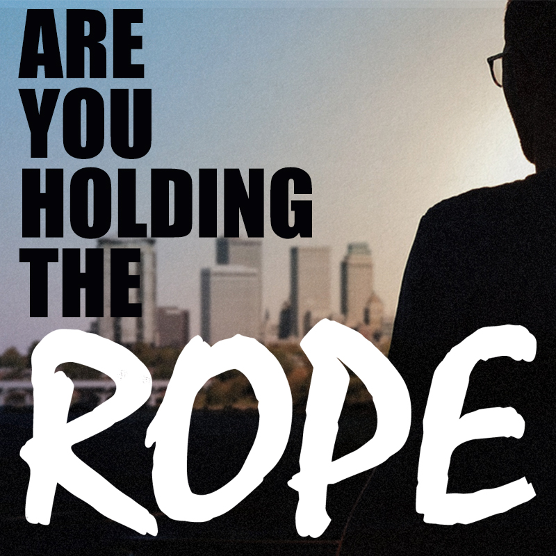 8-16-15 | Are You Holding The Rope | Mark Anderson 