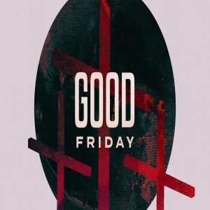 04-02-21 | Good Friday | The Transformation of the Cross | Mark Anderson