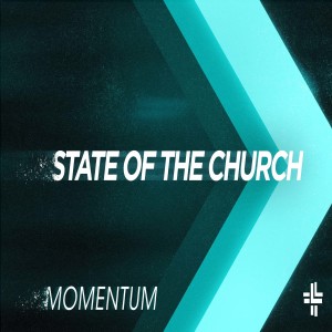 01-23-22 | Momentum | State of the Church | Mark Anderson