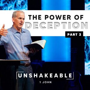 02-26-23 | Unshakeable | The Power of Deception - part 2 | Mark Anderson