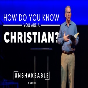 01-22-23 | Unshakeable | How do you Know you are a Christian? | Mark Anderson