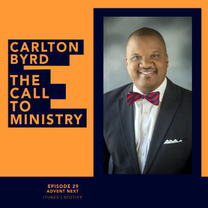 The Call To Ministry (Dr. Carlton Byrd)