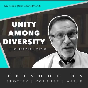 Ecumenism | Unity Among Diversity