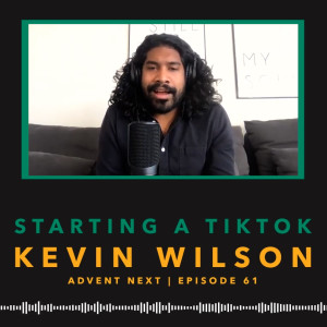 Starting A TikTok Ministry (Kevin Wilson)