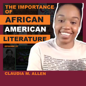 The Importance of African-American Literature (Claudia M. Allen)