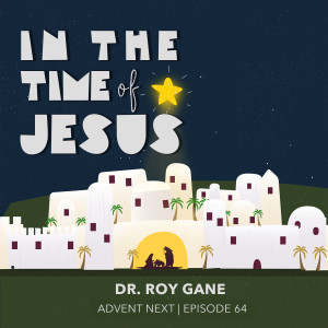 Religious & Cultural Times of Jesus (Dr. Roy Gane)