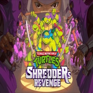 Teenage Mutant Ninja Turtles: Shredder’s Revenge