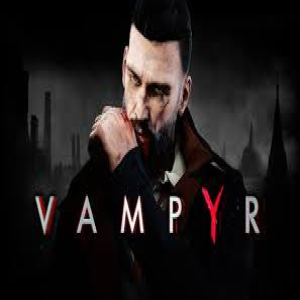 Vampyr (No longer on Game Pass)
