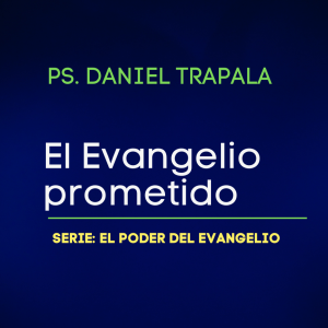 La promesa del evangelio
