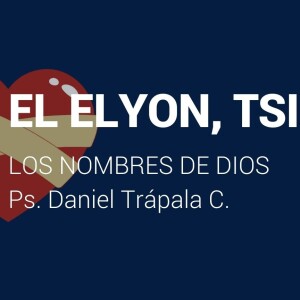 El Elyon - Tsidkenu - Rafa