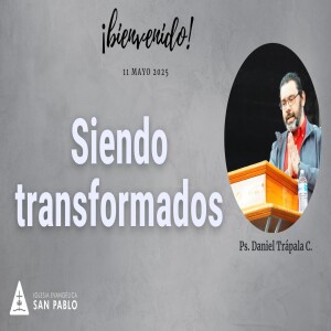 Siendo Transformados