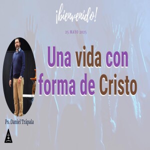 Una Vida con Forma de Cristo