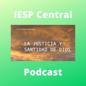 La santidad y justicia de Dios, por Enrique Mellado
