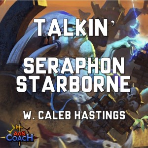 Talkin' Seraphon Starborne