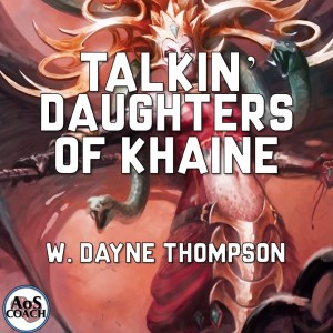 Talkin’ Daughters of Khaine - Age of Sigmar