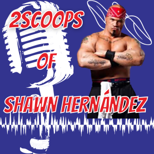 2Scoops of Shawn Hernandez