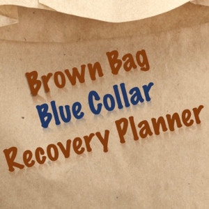 The Brown Bag Blue Collar Recovery Planner Week 8 Affirmations
