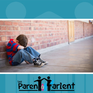 E015 - Comment aider un enfants qui se dénigre avec Karine Trudel - Les Parents Parlent
