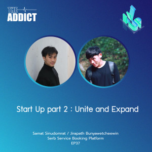 LVP EP.37 | Start Up part 2 : Unite and Expand - The Level Up Podcast