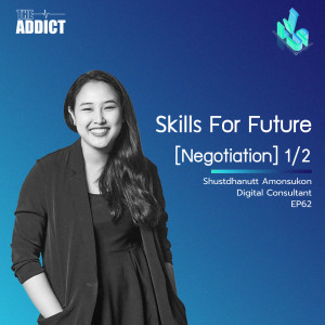 The Level Up EP62 : Skills‌ ‌For‌ ‌Future‌ ‌[Negotiation]‌ ‌1/2