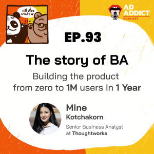 2BT EP.93 | The story of BA work with team - Building the product from zero to 1M users in 1 year - หมีเรื่องมาเล่า