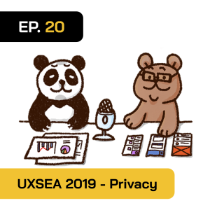 2BT EP.20 | สรุปจาก UXSEA SUMMIT 2019 ตอนที่ 4 - Privacy - หมีเรื่องมาเล่า
