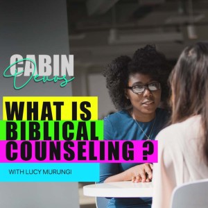 Epd #113 | What is Biblical Counselling? Must I have a problem to receive it?