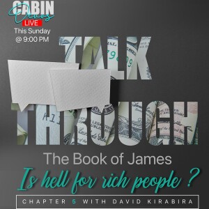 Epd #142 | Is hell 🔥 for rich people? Talk through the book of James