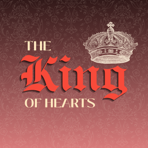 The King Of Hearts - "The Exchange Begins" (Surrender)