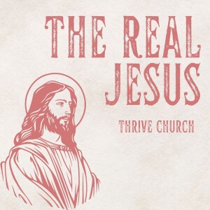 The Real Jesus - Easter 2024