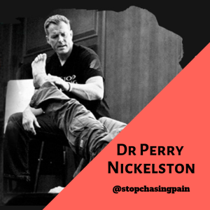 Stop Chasing Pain - Dr Perry Nickelston dives into pain, life and lots more...
