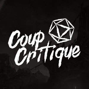 Coup Critique - Épisode 008 - Les jeux Paranoia et Légende et les Classes #2