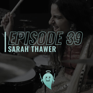 39: Sarah Thawer