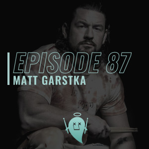 87: Matt Garstka