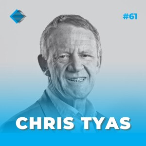 #61 - Driving Digital Transformation through Next-Generation Chief Supply Chain Capabilities with Chris Tyas