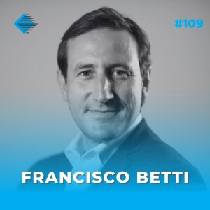 #109 - It’s Time To Treat Sustainability As An Integral Part Of Your Core Supply Chain Strategy: Here’s Why with Francisco Betti