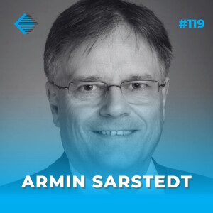 #119 - Redefining What It Means To Have An End-To-End Understanding Of Your Supply Chain with Armin Sarstedt