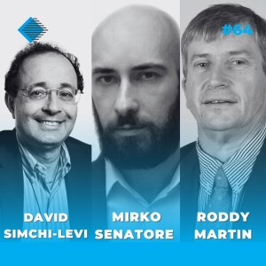 #64 - Building a Ground-Breaking Supply Chain for a Covid-19 Vaccine with David Simchi-Levi, Mirko Senatore and Roddy Martin