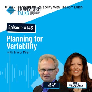 #146 - Planning for Variability with Trevor Miles