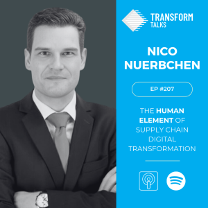 #207 - The human element of supply chain digital transformation with Nico Nuerbchen