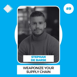 #9 - Weaponize your Supply Chain with AI with Stephan de Barse