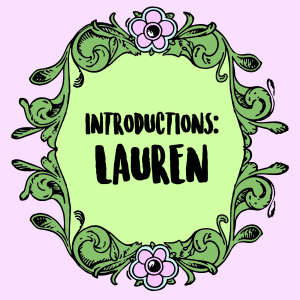 Introductions: Lauren