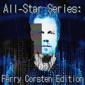 2022-06-20 (All-Star Series: Ferry Corsten Edition)